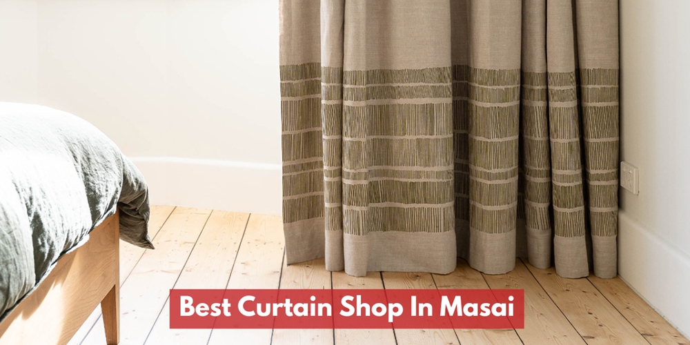 Curtain Shops In Masai